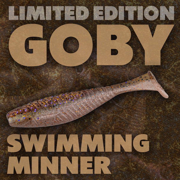 Limited Edition Goby Swimming Minner